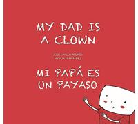 My Dad is a Clown / Mi papá es un payaso (Egalité)