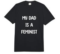 My Dad is a Feminist Equality Support Feminism Comfort Colors Adult Heavyweight T-Shirt