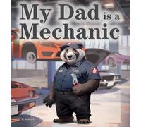 My Dad is a Mechanic: 4 (Bear Trades)