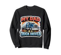 My Dad Is A Truck Driver Trucker Son Daughter Child Kids Sweatshirt