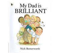 My Dad Is Brilliant (My Family Is...)