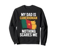 My Dad Is Cameroonian Nothing Scares Me Sweatshirt