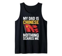 My Dad is Chinese Nothing Scares Me Tank Top
