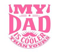 My dad is Cooler Than Yours GIF Fine Carving Stickers 42x44.2cm Art Decoration Pink