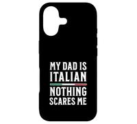 My Dad Is Italian Nothing Scares Me Case for iPhone 17