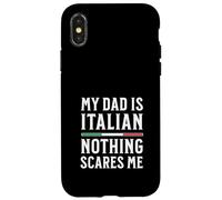 My Dad Is Italian Nothing Scares Me Case for iPhone X/XS