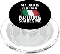 My Dad Is Italian Nothing Scares Me PopSockets PopGrip for MagSafe