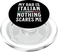 My Dad Is Italian Nothing Scares Me PopSockets PopGrip for MagSafe
