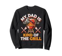 My Dad Is Kind Of The Grill Backyard Picnic BBQ Sweatshirt