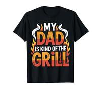 My Dad is Kind of The Grill Backyard Picnic BBQ |||- T-Shirt