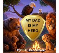 MY DAD IS MY HERO