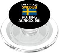 My Dad Is Swedish Nothing Scares Me Funny Dad PopSockets PopGrip for MagSafe