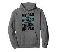 My Dad Is The World's Greatest Truck Driver, Rig Drivers Pullover Hoodie