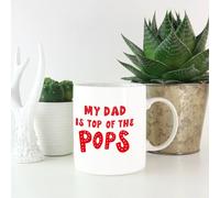My Dad Is Top Of The Pops Mug