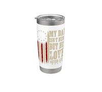 My Dad Isn't Here But His Love Never Left Memorial Dad Stainless Steel Insulated Tumbler
