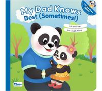 My Dad Knows Best (Sometimes!) : Lift the Flap and Laugh Along