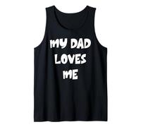 My Dad Loves Me Tank Top