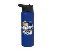 My Dad Mastered It and He Did It for Me Stainless Steel Insulated Water Bottle