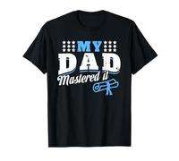 My Dad Mastered It - Funny Son Daughter Master Graduation T-Shirt