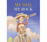 My Dad, My Rock