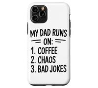 My Dad Runs On Coffee Chaos Bad Jokes Humor Case for iPhone 11 Pro