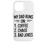 My Dad Runs On Coffee Chaos Bad Jokes Humor Case for iPhone 14