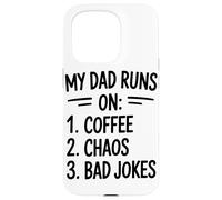 My Dad Runs On Coffee Chaos Bad Jokes Humor Case for iPhone 15 Pro