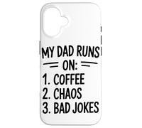 My Dad Runs On Coffee Chaos Bad Jokes Humor Case for iPhone 16