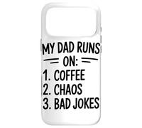 My Dad Runs On Coffee Chaos Bad Jokes Humor Case for iPhone 17 Pro Max