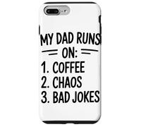 My Dad Runs On Coffee Chaos Bad Jokes Humor Case for iPhone 7 Plus/8 Plus
