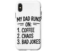 My Dad Runs On Coffee Chaos Bad Jokes Humor Case for iPhone X/XS