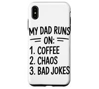 My Dad Runs On Coffee Chaos Bad Jokes Humor Case for iPhone XS Max