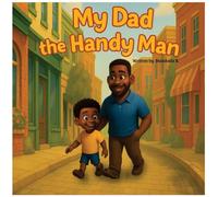My Dad the Handy Man