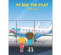 My Dad, The Pilot