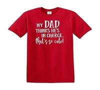 My DAD Thinks He's in Charge That's SO Cute Funny Kid's T-Shirt(Red,12-14 Years)