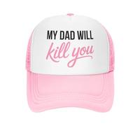 My Dad Will Kill You Hat Trucker Cap Novelty Gift Cap for Father Mom Grandma Wife Husband