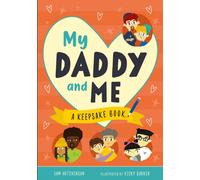 My Daddy and Me : A Keepsake Book