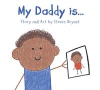 My Daddy is...