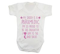 My Daddy is a Paramedic I'm so Proud to be his Daughter I Love him to The Moon and Back Baby Vest Bodysuit Babygrow Boys Girls Unisex Pink