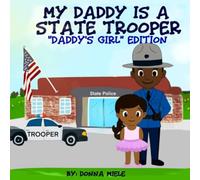 My Daddy is a State Trooper: "Daddy's Girl" Edition