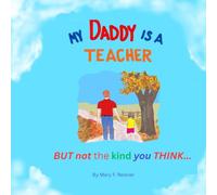 My Daddy Is A Teacher But Not the Kind You Think