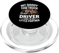 My Daddy Is A Tow Truck Driver And I'm His Little Partner PopSockets PopGrip for MagSafe
