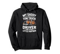 My Daddy Is A Tow Truck Driver And I'm His Little Partner Pullover Hoodie