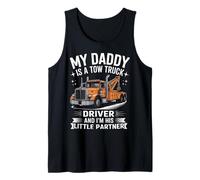 My Daddy is A Tow Truck Driver and I'm His Little Partner Tank Top