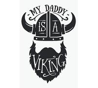 My Daddy Is A Viking: Dot Grid Bearded Men's Journal for Notes, Thoughts, Ideas, Reminders, Beards, Lists to do, Planning (6x9 inches) Pointed DIN A3 Facial Hair Humor Notebook