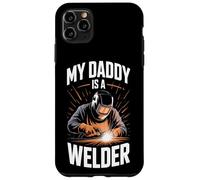 My Daddy Is A Welder Welding Profession Trade Workers Case for iPhone 11 Pro Max