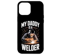 My Daddy Is A Welder Welding Profession Trade Workers Case for iPhone 12 Pro Max
