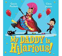 My Daddy is Hilarious by Puckett & Gavin