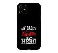 My Daddy is My Hero Firefighter Case for iPhone 11