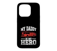 My Daddy is My Hero Firefighter Case for iPhone 15 Pro